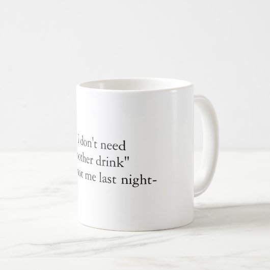 Funny Hangover Quote Mok (Voorkant rechts)