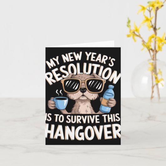 Funny Hangover Survival Dog New Year's Resolution  Kaart (Gele Bloem)