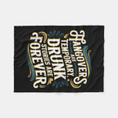 Funny Hangovers Are Temrary Drinking Humor Fleece Deken (Voorkant (Horizontaal))