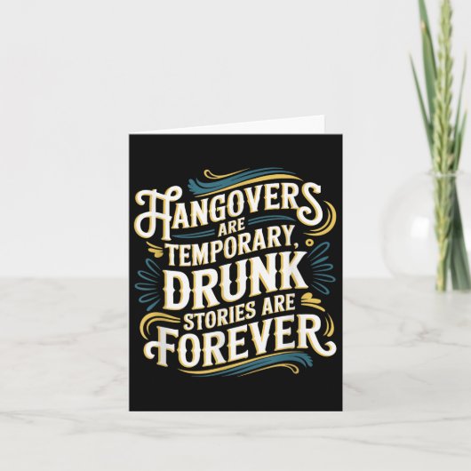 Funny Hangovers Are Temrary Drinking Humor Kaart (Voorkant)