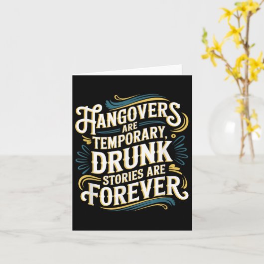 Funny Hangovers Are Temrary Drinking Humor  Kaart (Gele Bloem)