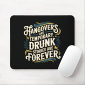 Funny Hangovers Are Temrary Drinking Humor  Muismat (Met muis)
