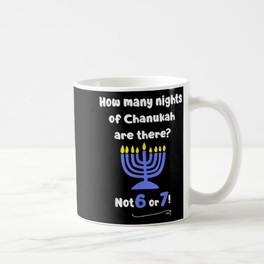 Funny Hanukkah 67 Meme Teacher How Many Nights Of  Koffiemok (Rechts)