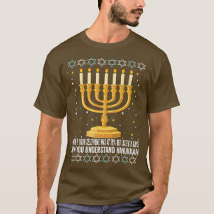 Funny Hanukkah Chanukah Cellphone Quote T-shirt