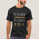 Funny Hanukkah Pun Jewish Chanukah Holiday Season T-shirt<br><div class="desc">CONTROLEER ONZE KANS VOOR MATCHERENDE DESIGN - Funny Graphic Hannukah,  Channukah,  Chanukkah,  Joodse Kerstmis voor Kind,  jongen,  meisje,  oma,  opa,  leraar,  vaders,  moeders,  tante,  oom,  broer,  zuster,  zoon,  dochter,  dochter</div>