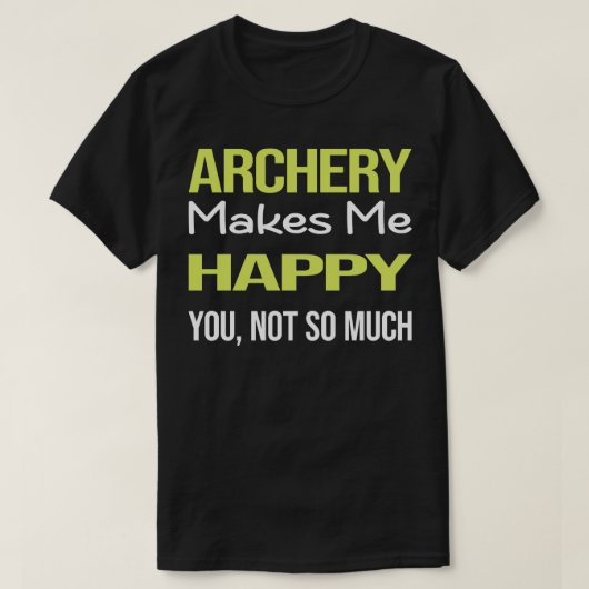 Funny Happy Archery Archer Arrow Arrows Bow T-shirt (Design voorkant)
