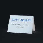Funny Happy Birthday geeft de voorkeur aan oudere  Feestdagen Kaart<br><div class="desc">Dit ontwerp is gemaakt van mijn één-van-een-soort vloeibaar acrylschilderij. Het kan worden gepersonaliseerd door op de knop Aanpassen te klikken en de naam, initialen of woorden te wijzigen. U kunt de tekstkleur en de stijl ook veranderen of de tekst voor een slechts ontwerp van het afbeelding schrappen. Neem contact met...</div>
