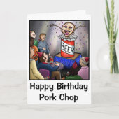 Funny Happy Birthday Pork Chop Card Feestdagen Kaart (Voorkant)
