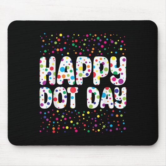 Funny Happy Dot Day Polka Dot Art Students Kids Gi Muismat (Voorkant)