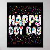 Funny Happy Dot Day Polka Dot Art Students Kids Gi Poster (Voorkant)