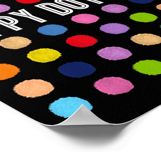 Funny Happy Dot Day Polka Dot Art Students Kids Gi Poster (Hoek)