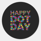 Funny Happy Dot Day Polka Dot Art Students Kids Gi Ronde Sticker (Voorkant)