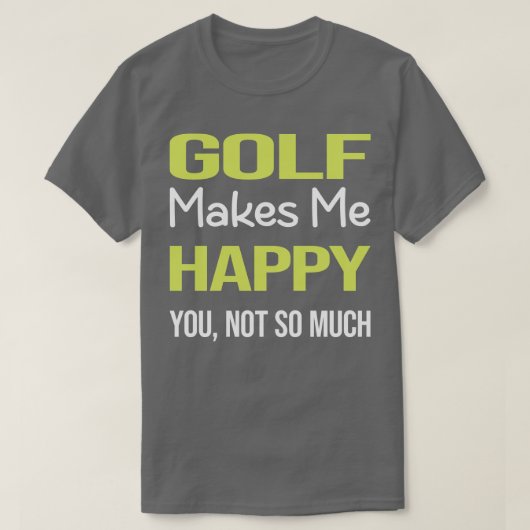 Funny Happy Golf Golfing Golfer T-shirt (Design voorkant)