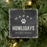 Funny Happy Howlidays Dog Photo and Name Custom Keramisch Ornament<br><div class="desc">Funny, festive double-sided tree ornament featuring your dog's photo on the back. On the front, a vintage "Happy Howlidays" typography illustration is set against a black chalkboard background surround by a snowy border. Add your pet's name and year to customize. An ornament that is sure to be spread howliday cheer....</div>