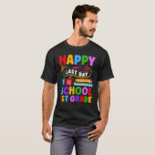 Funny Happy Last Day Of 1st Grade 1st Graders Grad T-shirt (Voorkant volledig)