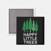 Funny Happy Little Trees Camng  Magneet (Voorkant / Achterkant)