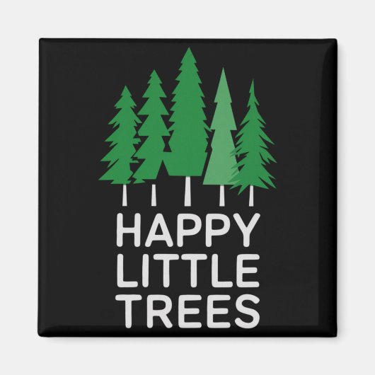 Funny Happy Little Trees Camng  Magneet (Voorkant)