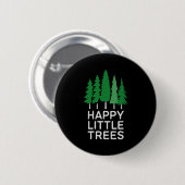 Funny Happy Little Trees Camng  Ronde Button 5,7 Cm (Voorkant /achterkant)