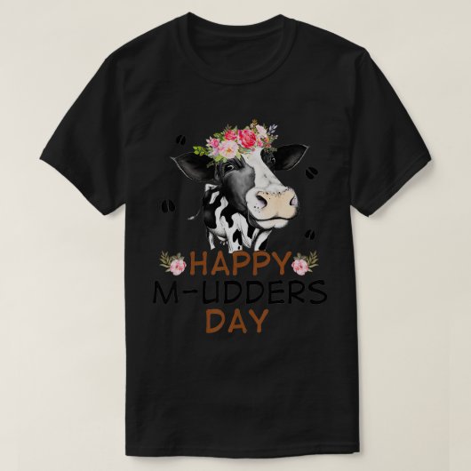 Funny Happy Mudders Dag Funny Koe Heifer Farmer Mo T-shirt (Design voorkant)