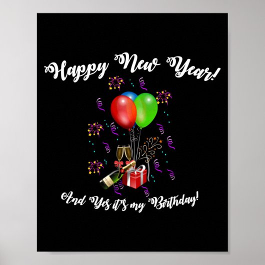 Funny Happy New Year And Yes It's My Birthday Long Poster (Voorkant)
