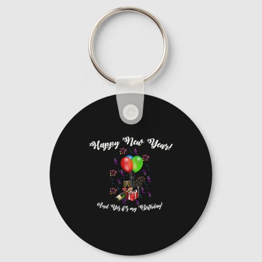 Funny Happy New Year And Yes It's My Birthday Long Sleutelhanger (Voorkant)