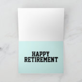 FUNNY HAPPY RETIREMENT WENSKAART VOOR HEM KAART (Binnen)
