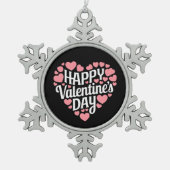 Funny Happy Valentijnsdag Hart Liefde Valentijn Tin Sneeuwvlok Ornament (Voorkant)