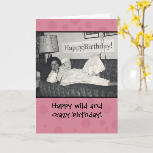 Funny Happy Wild en Crazy Birthday Kaart (Gele Bloem)