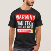 Funny Hard Working Rad Tech Unique Radiology Studi T-shirt (Voorkant)
