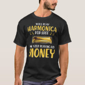Funny Harmonica Player zal stoppen met spelen voor T-shirt (Voorkant)