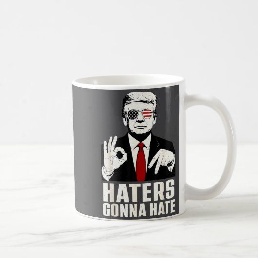 Funny Haters Gonna Hate 6 7 President 67 Trump Six Koffiemok (Rechts)