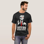 Funny Haters Gonna Hate 6 7 President 67 Trump Six T-shirt (Voorkant volledig)