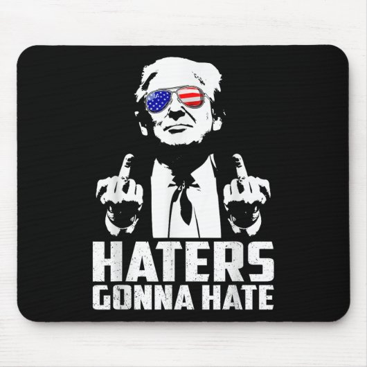 Funny Haters Gonna Hate President Donald Trump Muismat (Voorkant)