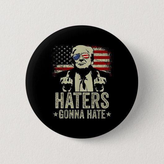 Funny Haters Gonna Hate President Donald Trump Ronde Button 5,7 Cm (Voorkant)