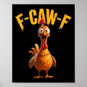 Funny Haunted Chicken F-caw-f Tee  Poster (Voorkant)