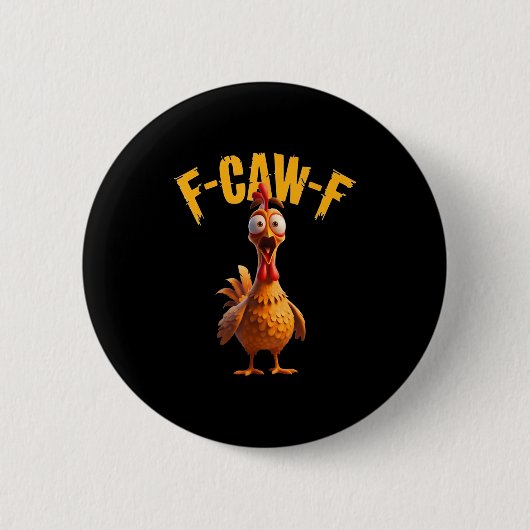 Funny Haunted Chicken F-caw-f Tee Ronde Button 5,7 Cm (Voorkant)
