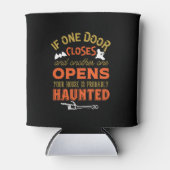 Funny Haunted House Inspirerend Quote Halloween Blikjeskoeler (Voorkant)