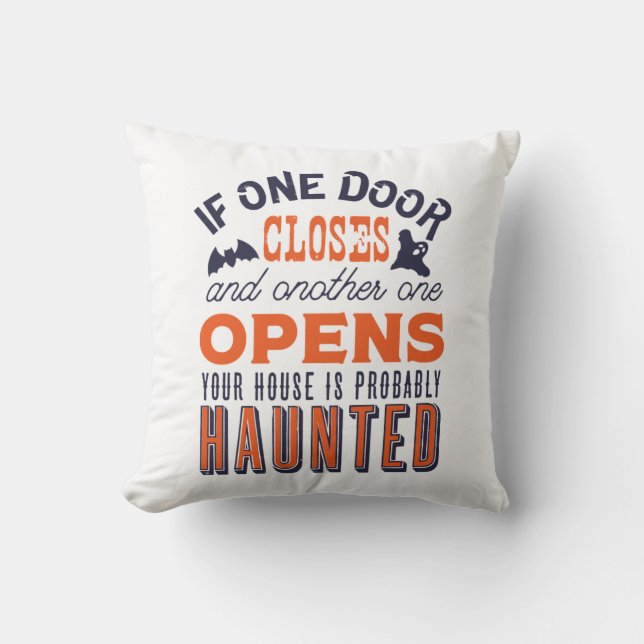 Funny Haunted House Inspirerend Quote Halloween Kussen (Voorkant)