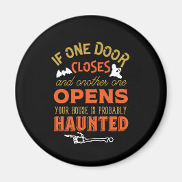 Funny Haunted House Inspirerend Quote Halloween Magneet