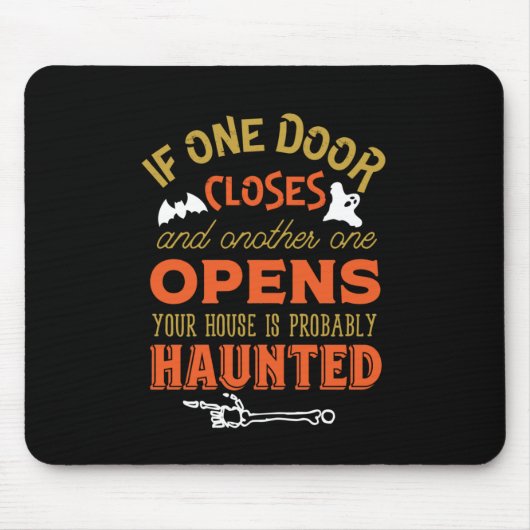 Funny Haunted House Inspirerend Quote Halloween Muismat (Voorkant)