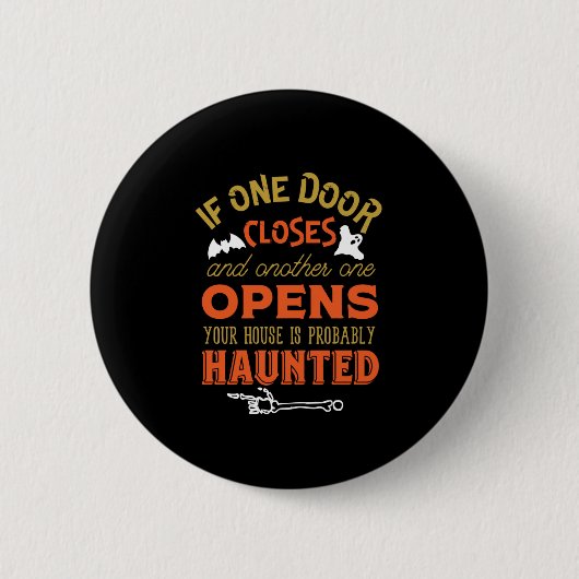 Funny Haunted House Inspirerend Quote Halloween Ronde Button 5,7 Cm (Voorkant)