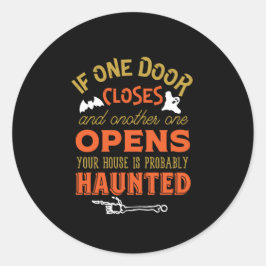Funny Haunted House Inspirerend Quote Halloween Ronde Sticker
