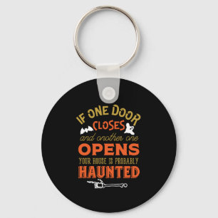 Funny Haunted House Inspirerend Quote Halloween Sleutelhanger