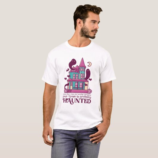 Funny Haunted House Quote Horror Movie Halloween T-shirt (Voorkant volledig)
