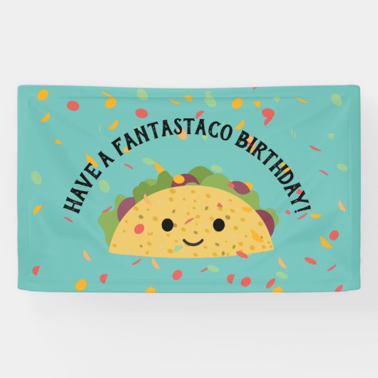 Funny have a Fantastaco Birthday Cute Kawaii Taco Spandoek (Horizontaal)