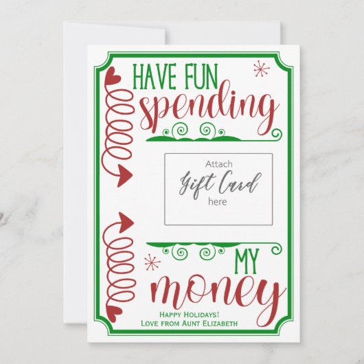 Funny Have Fun Spending Christmas Gift Kaart Houde (Voorkant)