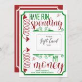 Funny Have Fun Spending Christmas Gift Kaart Houde (Voorkant / Achterkant)