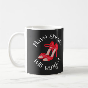 Funny have Shoes Will Tango Red Tango Shoes Koffiemok