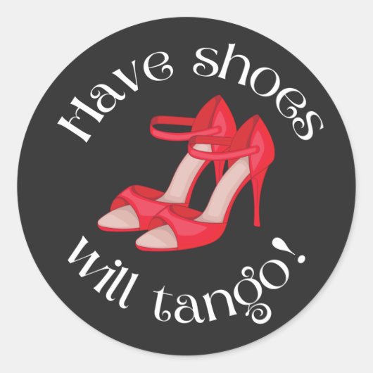 Funny have Shoes Will Tango Red Tango Shoes Ronde Sticker (Voorkant)