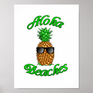 Funny Hawaiian Pineapple Aloha Beaches Poster